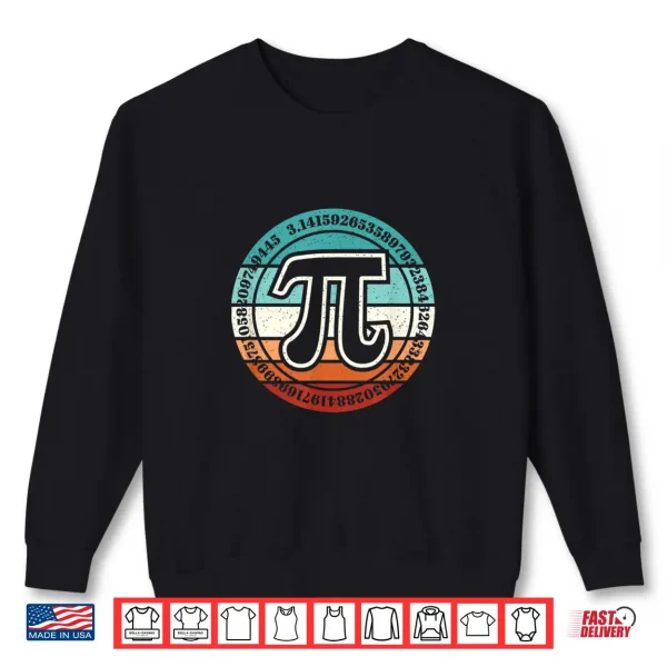 Sweatshirt Funny Pi Day Retro Pi Symbol Math Teacher Nerd Geek 3.14 Shirt