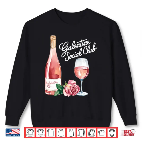 Sweatshirt Galentine Social Club Funny Galentines Day Party Long Sleeve Shirt