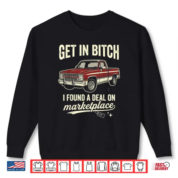 Sweatshirt Get The in Deal On Marketplace Vintage Pickup Truck Shirt