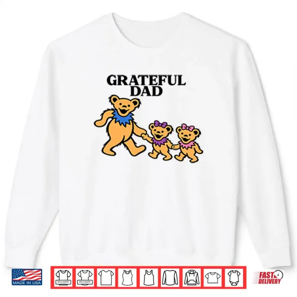 Grateful Dad Bears Grateful Dead Shirt 1 Sweatshirt Grateful Dad Bears Grateful Dead Shirt