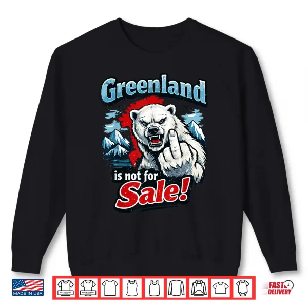 Sweatshirt Greenland is Not for Sale Shirt