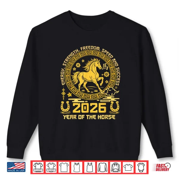 Happy Lunar Chinese New Year of The Horse 2026 Zodiac Shirt 1 Sweatshirt Happy Lunar Chinese New Year of The Horse 2026 Zodiac Shirt