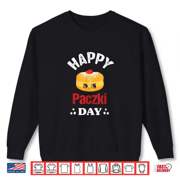 Happy Paczki Day polish 1 Sweatshirt Happy Paczki Day polish, Fat Thursday Donut Poland Shirt