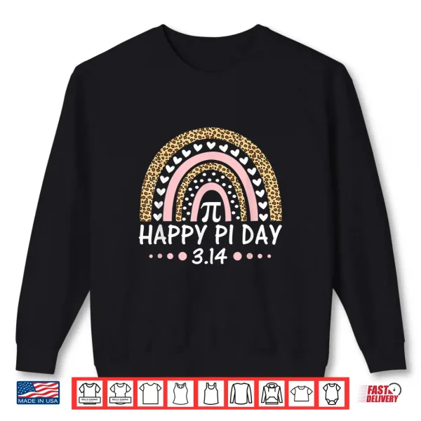 Sweatshirt Happy Pi Day Mathematic Math Teacher Gift Leopard Rainbow Shirt