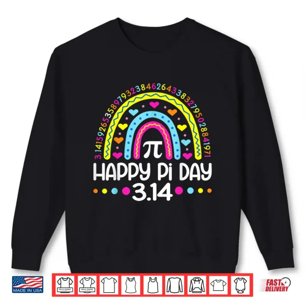 Sweatshirt Happy Pi day Rainbow 3.14 Pi Number Math Teacher Women Girls Shirt
