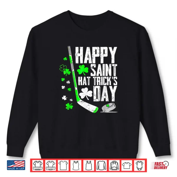 Sweatshirt Happy Saint Hat Tricks Day Tee Ice Hockey St. Patricks Shirt