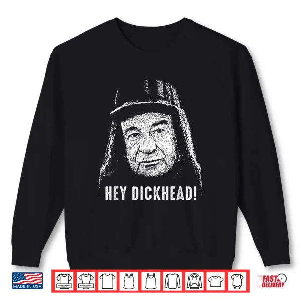Sweatshirt Hey Dickhead Vintage Portrait Edgy Meme Shirt 1