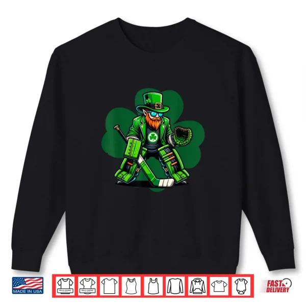 Sweatshirt Hockey Goalie Saint Patricks Day Irish Shamrock Shirt