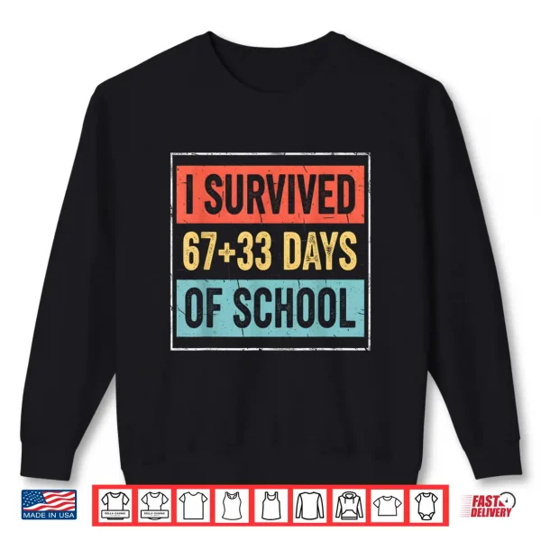 Sweatshirt I Survived 6733 Days of School 100 Days of School Shirt