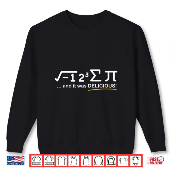 Sweatshirt I ate some Pi Funny Pi Day Math Lover Gift Shirt