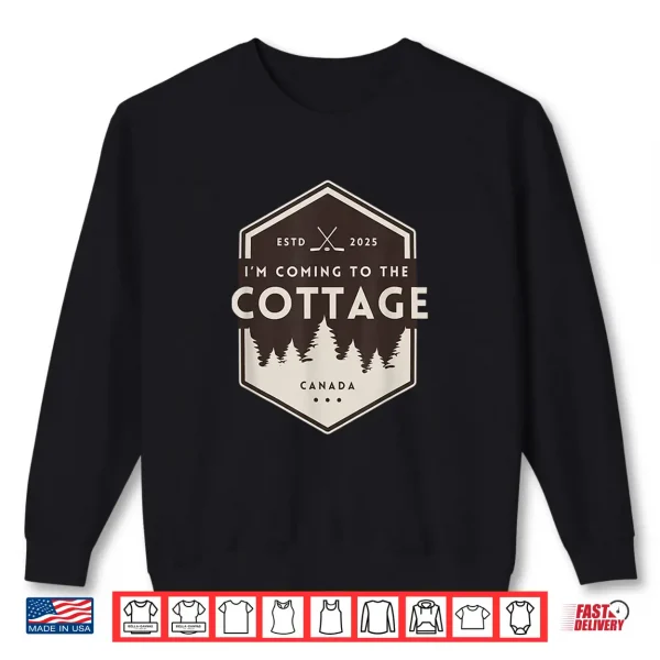 Sweatshirt Im Coming to The Cottage Retro Vintage Shirt