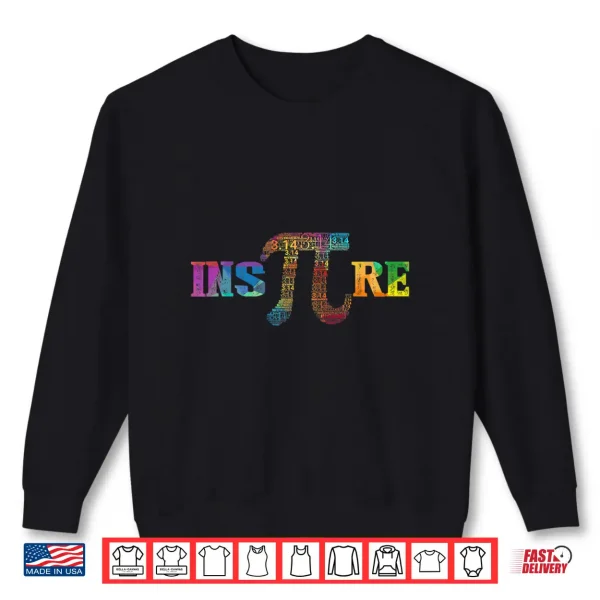 Sweatshirt Inspire Pi Tshirt 3.14 Math Teacher Pi National Day Shirt