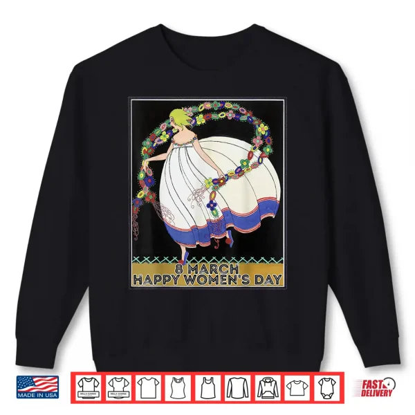 Sweatshirt International WomenS Day 2019 Shirt March 8 Shirt Shirt