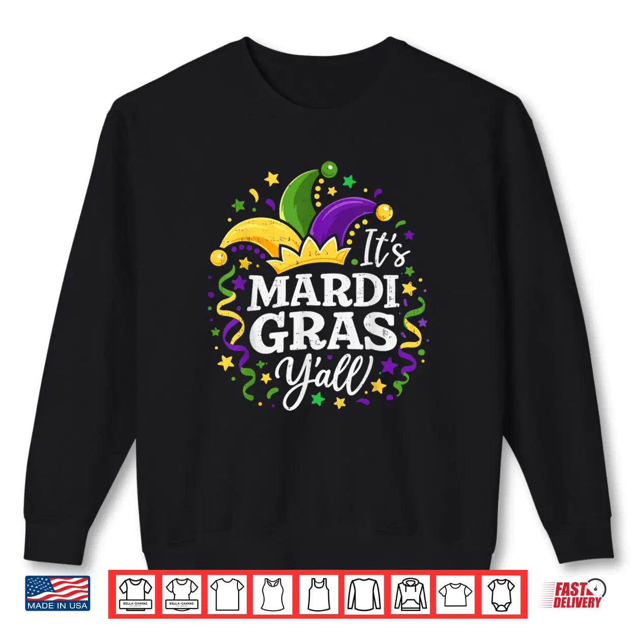 It’s Mardi Gras Y’All Mardi Gras Carnival Costume Shirt It’s Mardi Gras Y’All Mardi Gras Carnival Costume Shirt