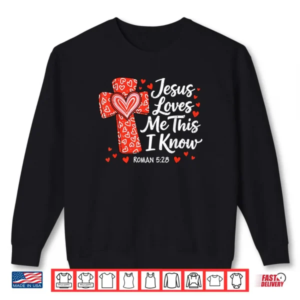 Sweatshirt Jesus Love Faith Valentines Day God Christian Religious Shirt
