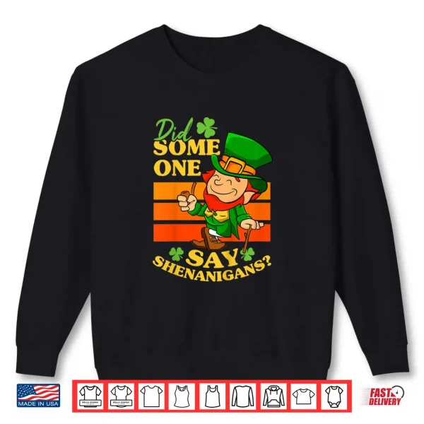 Kids Did Someone Say Shenanigans St Patricks Day Toddler Boy Shirt 1 Sweatshirt Kids Did Someone Say Shenanigans St Patricks Day Toddler Boy Shirt