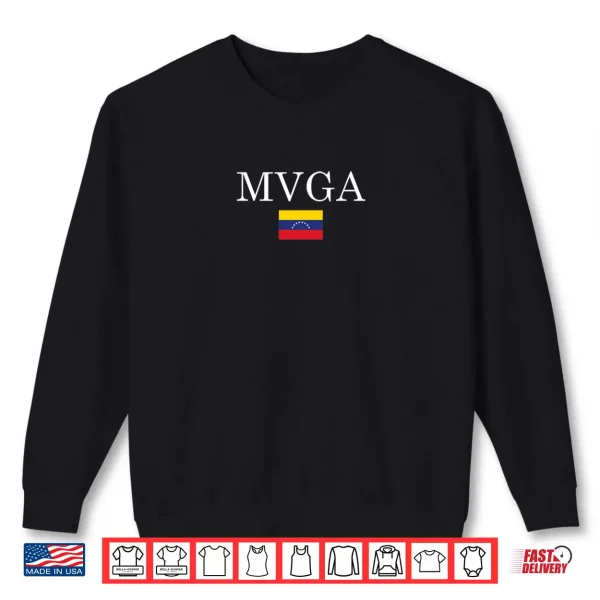 Sweatshirt MVGA Venezuela Flag Shirt