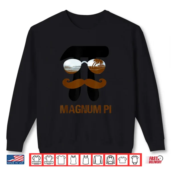 Sweatshirt Magnum Pi For Math and Physics Science Teachers Fathers Day Shirt