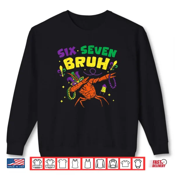 Sweatshirt Mardi Gras Six Seven Bruh Crawfish Jester Beads 67 Shirt