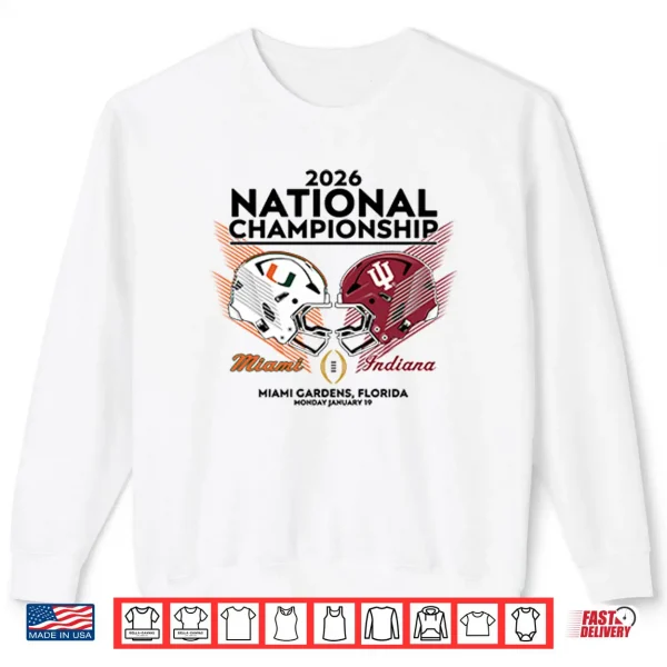 Miami Vs Indiana CFP National Championship 2026 Shirt 1 Sweatshirt Miami Vs Indiana CFP National Championship 2026 Shirt