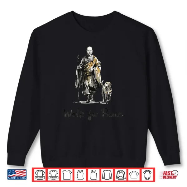 Sweatshirt Minimalist Zen Art Walk for Peace Monks with Aloka Dog Shirt