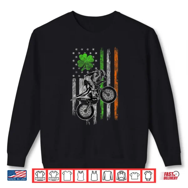 Motocross American Irish Flag St Patricks Day Dirt Bike Shirt 1 Sweatshirt Motocross American Irish Flag St Patricks Day Dirt Bike Shirt