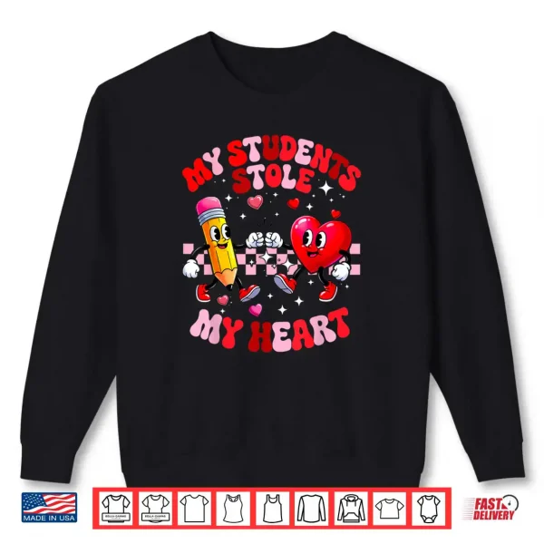 Sweatshirt My Students Stole My Heart Groovy Valentine Teacher Shirt