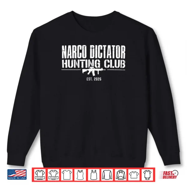 Sweatshirt Narco Dictator Hunting Club Shirt
