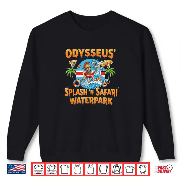Sweatshirt Odysseus Waterpark Souvenir Shirt