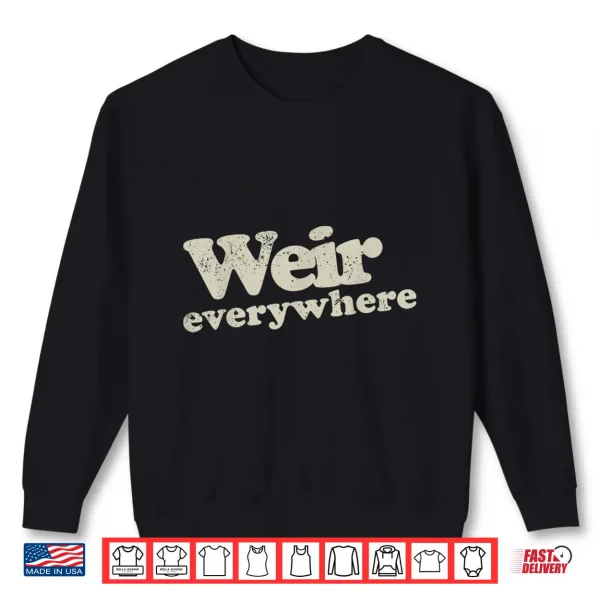 Sweatshirt Official Bob Weir Weir Everywhere Apparel Shirt