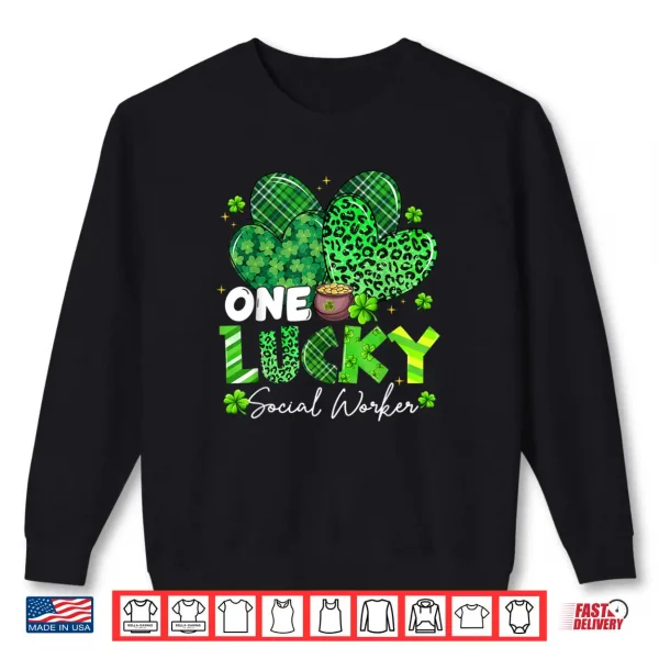 Sweatshirt One Lucky Social Worker St Patricks Day Shamrock Heart Shirt
