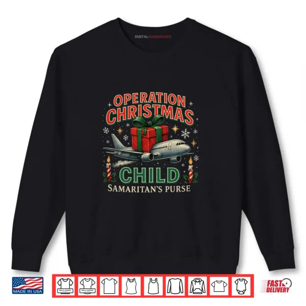 Sweatshirt Operation Christmas Child Samaritans Purse Design Shirt