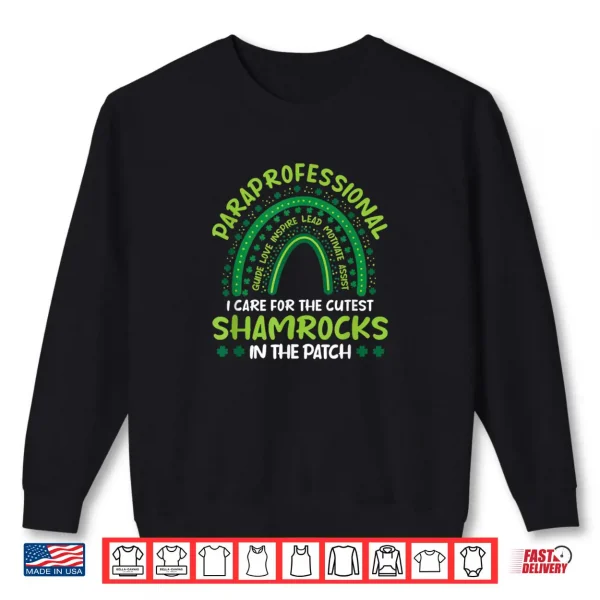 Sweatshirt Paraprofessional Para Paraeducator St. Patricks Day Shirt