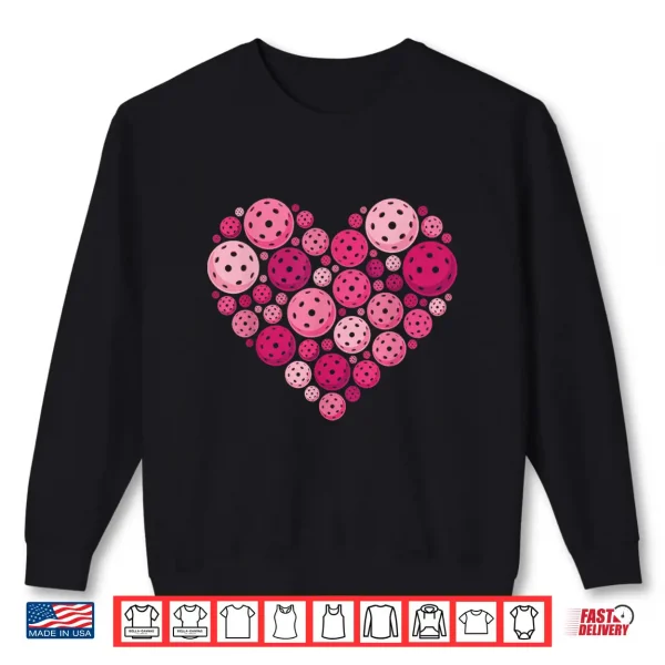 Sweatshirt Pickleball Heart Valentines Day Pickleball Lover Women Girl Shirt