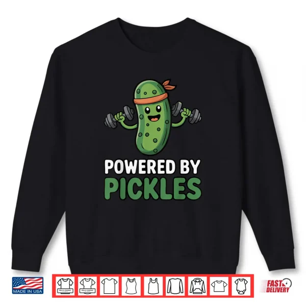 Sweatshirt Powered by Pickles Shirt