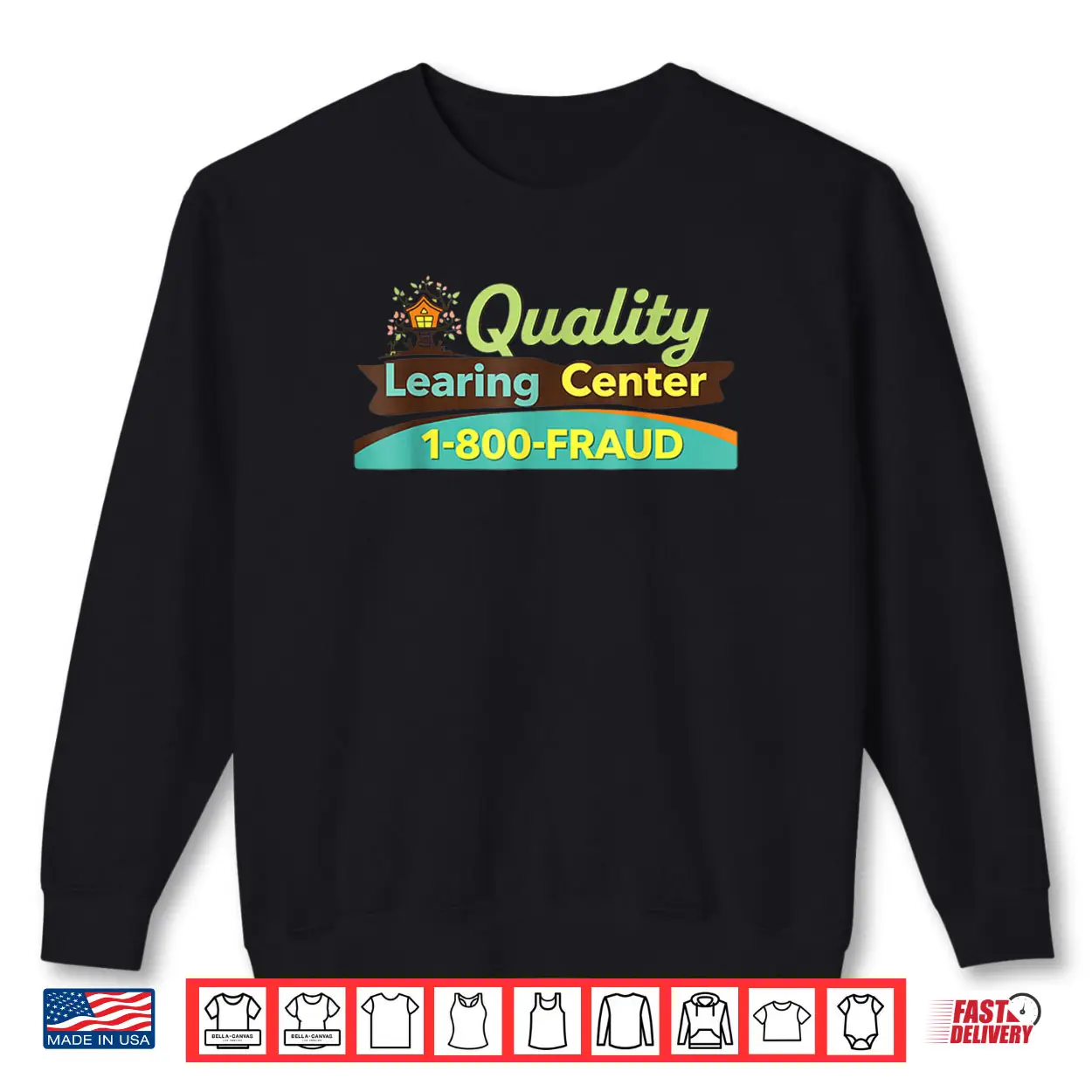 Quality Learing Center Learning Fraud Shirt Quality Learing Center Learning Fraud Shirt