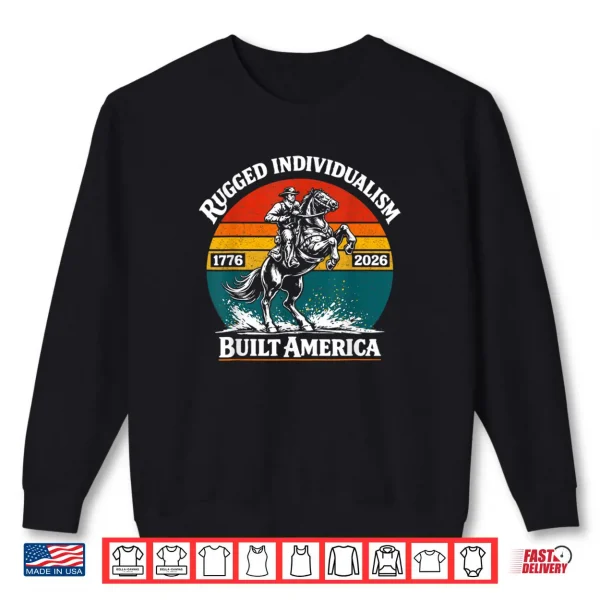 Sweatshirt Retro Vintage USA Flag Rugged Individualism Patriotic Shirt