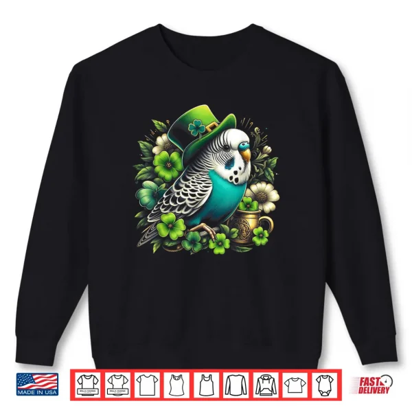 Sweatshirt Saint Patricks Day With Budgerigar Budgie Design Shirt