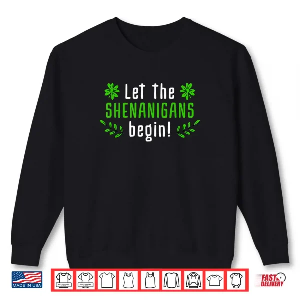 Sweatshirt Shenanigans Saint Irish Pats St. Patricks Day Costume Shirt