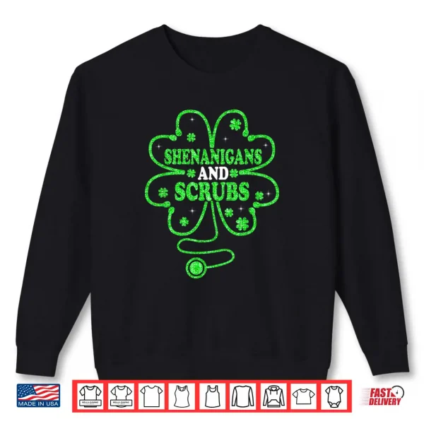 Sweatshirt Shenanigans Scrubs Nurse Green Shamrock Saint Patricks Day Shirt