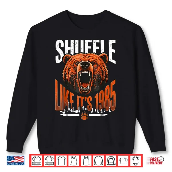 Sweatshirt Shuffle Like Its 1985 Shirt 1