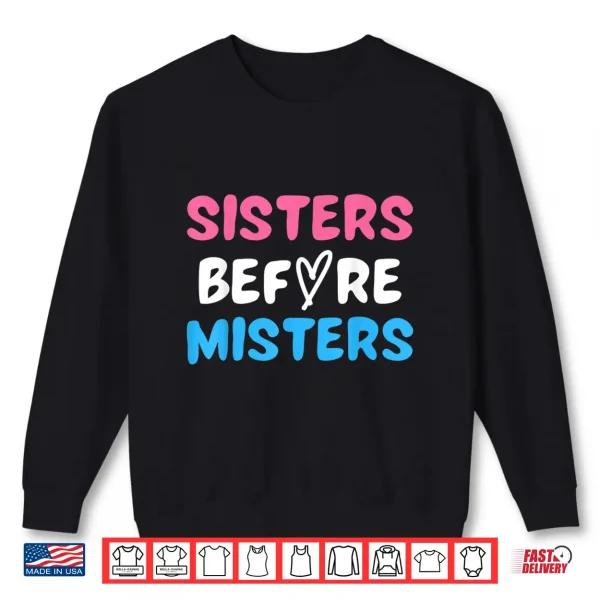 Sweatshirt Sisters Before Misters Girls Trip 2023 Funny Galentines Day Shirt
