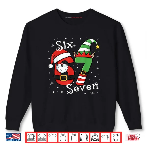 Sweatshirt Six Seven 67 Meme 6 7 Elf Santa Christmas Pajamas Shirt 1