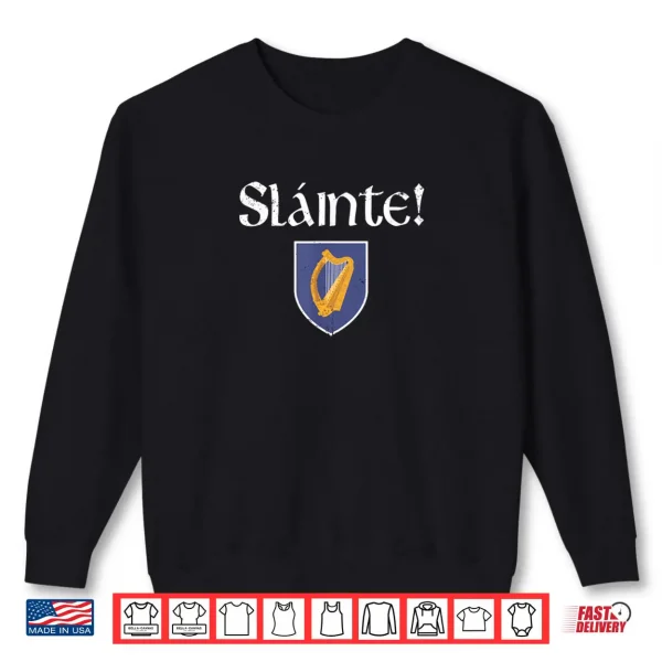 Sweatshirt Slainte Shirt Coat of Arms Irish Patriotic St Patrick Day Shirt