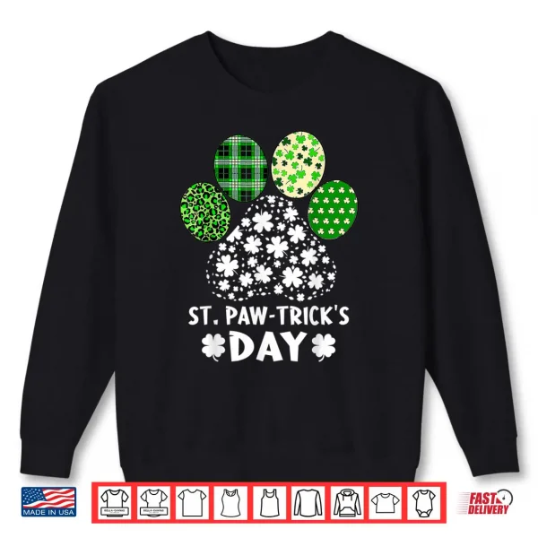 St Paw trick's Day Happy Saint Patrick's Day Dog Lover Shirt 1 Sweatshirt St Paw tricks Day Happy Saint Patricks Day Dog Lover Shirt