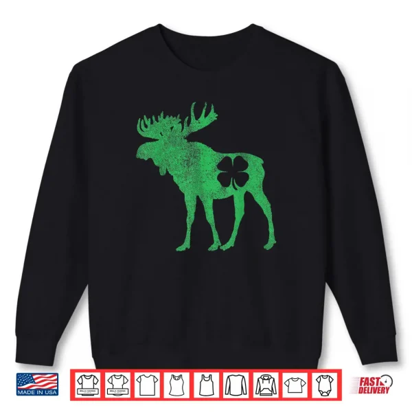 Sweatshirt St. Patricks Day Moose Irish Shamrock Saint Paddys Shirt