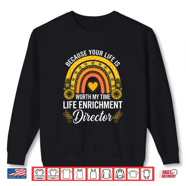 Sweatshirt Sunflower Life Enrichment Director Activity Assistant Week Shirt 1