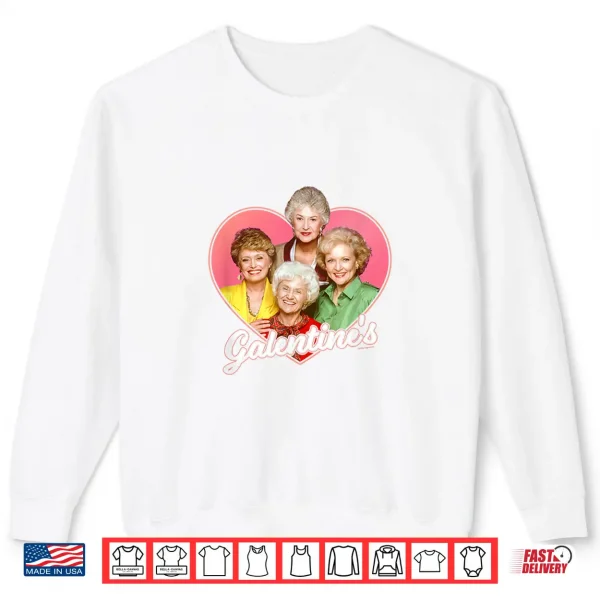 Sweatshirt The Golden Girls Valentines Day Galentines Heart Shape Shirt