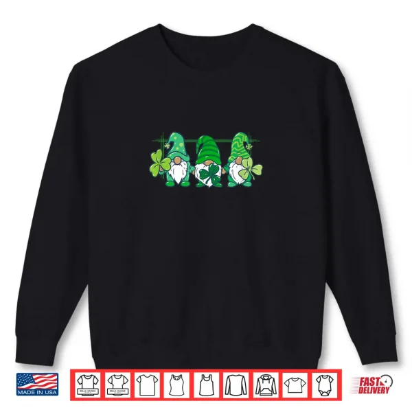 Three Gnomes Holding Irish Clover Shamrock St Patrick's Day Shirt 1 Sweatshirt Three Gnomes Holding Irish Clover Shamrock St Patricks Day Shirt