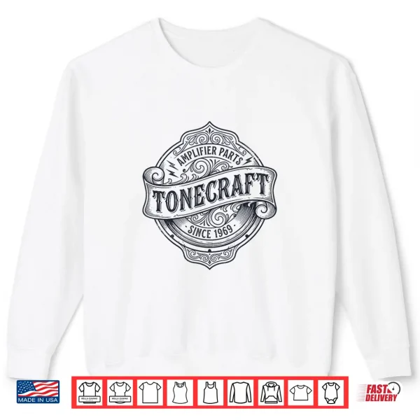Sweatshirt Tonecraft Amplifier Parts Vintage Audio 1969 Musician Gear Shirt 1